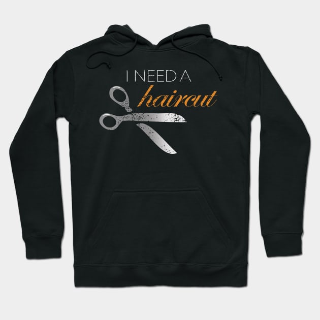 I Need A Haircut Hoodie by BennyBruise